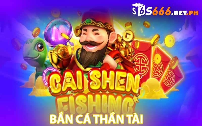 bắn cá thần tài