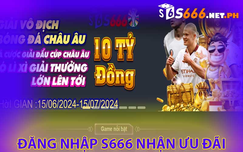 đăng nhập S666 nhận ưu đãi