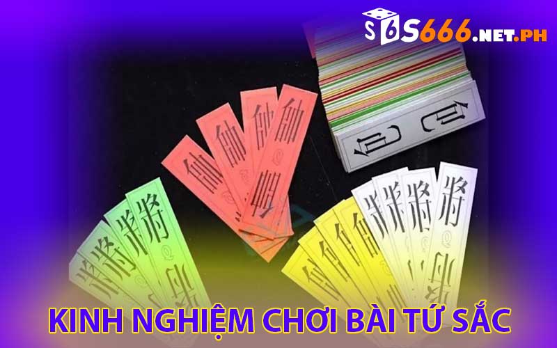 kinh nghiệm chơi bài tứ sắc tại S666